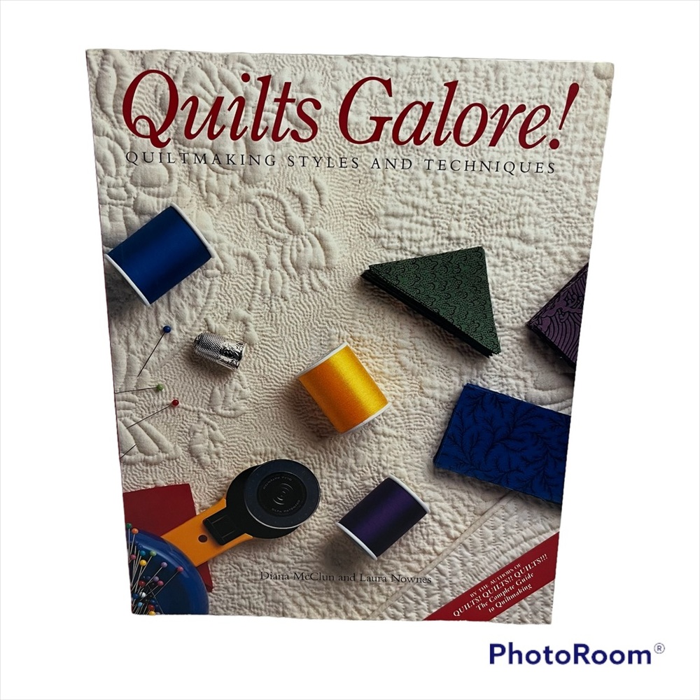 Quilts Galore! Quiltmaking styles and techniques Book of vintage quilt patterns
